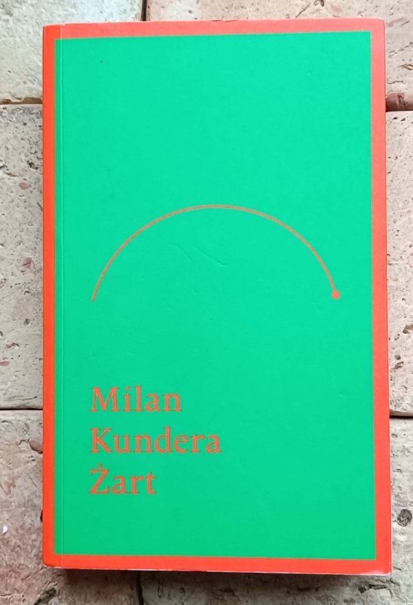 Milan Kundera - Żart
