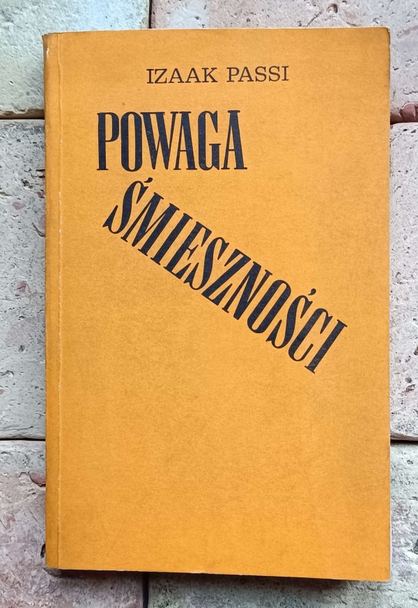 Izaak Passi - Powaga śmieszności