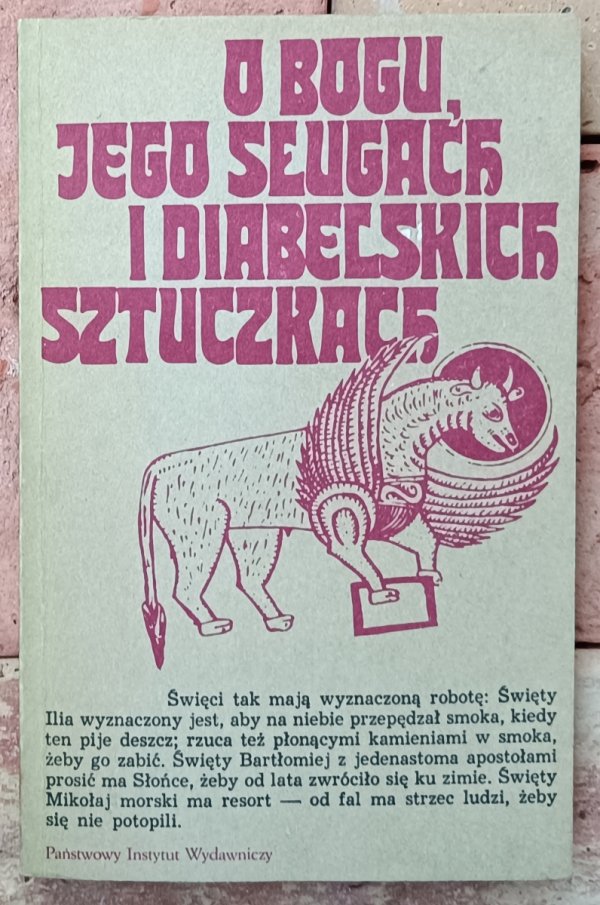 Krzysztof Wrocławski  O Bogu, jego sługach i diabelskich sztuczkach. Setnik legend Południowej Słowiańszczyzny 