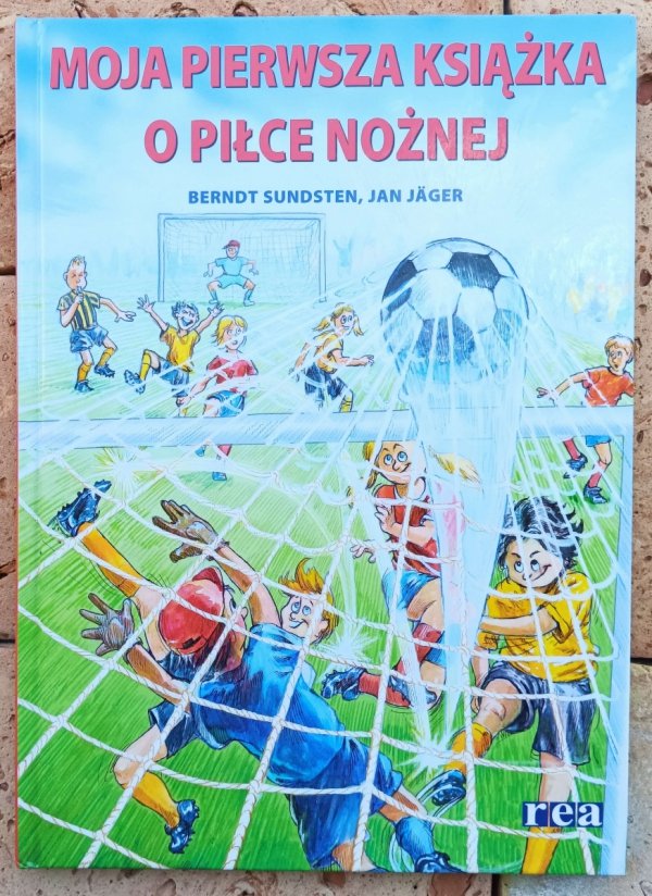 Berndt Sundsten  Moja pierwsza książka o piłce nożnej  - okładka