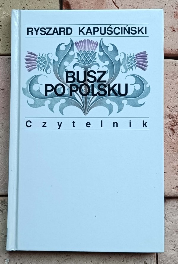 Ryszard Kapuściński x8 Imperium Heban Lapidarium i inne