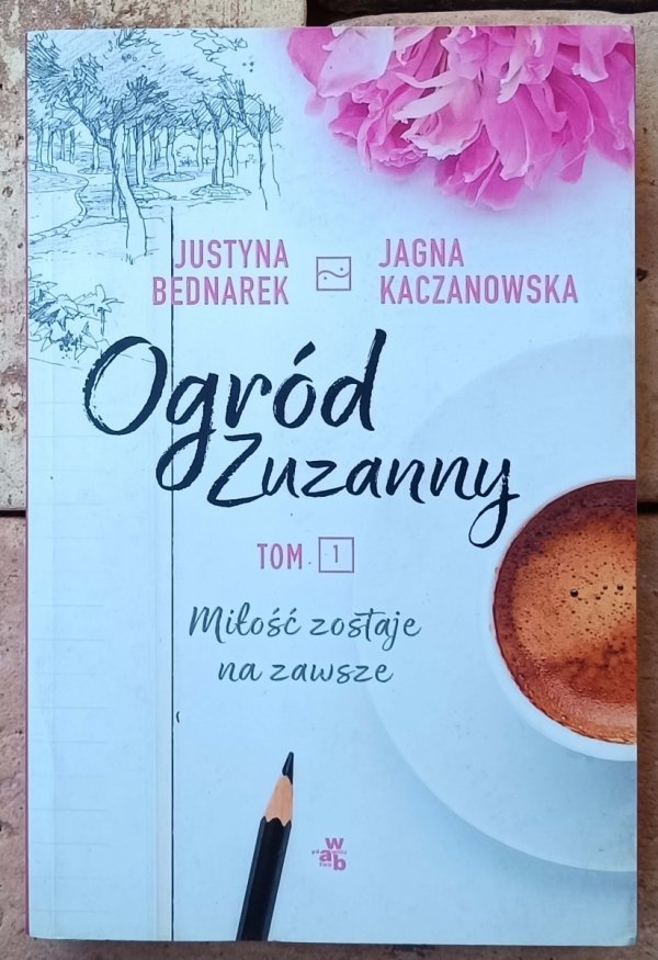 Justyna Bednarek • Ogród Zuzanny