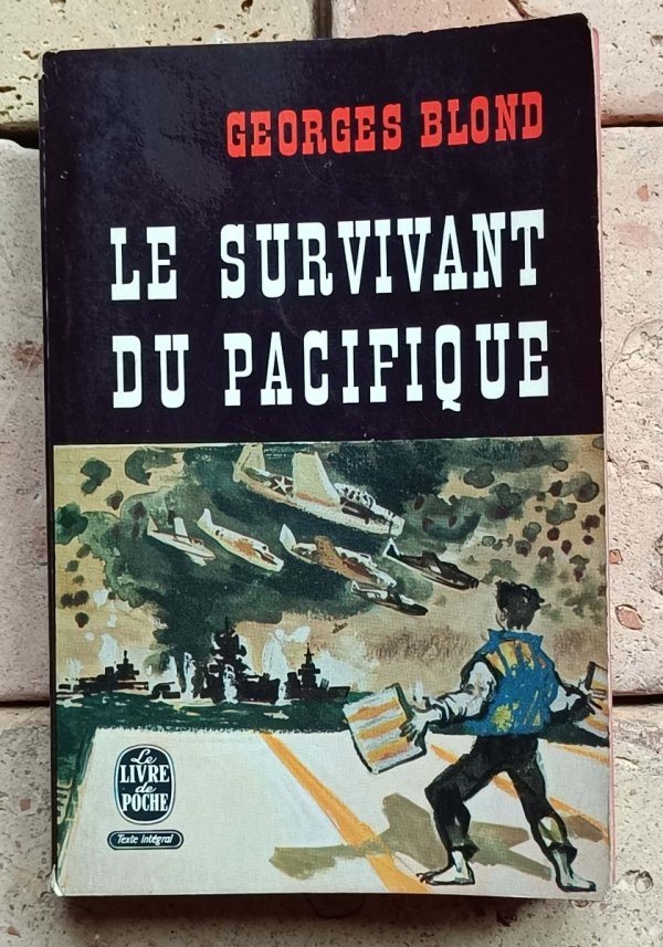 Georges Blond - Le Survivant du Pacifique 