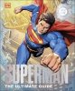 Superman The Ultimate Guide