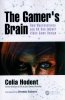The Gamer's Brain