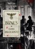 Biznes w cieniu Holocaustu. Działalność Fritza Emila Schultza na tle eksploatacji gospodarczej i ludobójstwa III Rzeszy na terenie okupowanych ziem polskich.