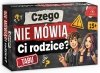 Gra Czego nie mówią Ci Rodzice?