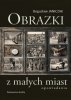 Obrazki z małych miast