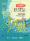 HURRA!!! Po polsku Test kwalifikacyjny
