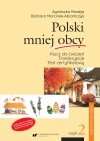 Polski mniej obcy. Podręcznik do nauki języka polskiego jako obcego. Klucz do ćwiczeń. Transkrypcje. Test certyfikatowy. Poziom średni ogólny B2 (EBOOK PDF)