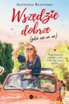 Wszędzie dobrze