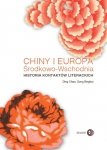 Chiny i Europa Środkowo-Wschodnia Historia kontaktów literackich