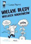 Wielkie błędy wielkich naukowców