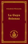 La gaya scienza czyli nauka radująca duszę