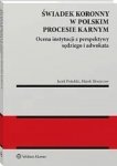 Świadek koronny w polskim procesie karnym