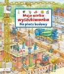Moja wielka wyszukiwanka Na placu budowy