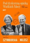 Pod dyskretną opieką Wielkich Mocy. L