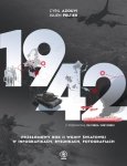 1942 Przełomowy rok II wojny światowej w infografikach, rysunkach, fotografiach