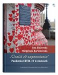 „Ocalić od zapomnienia”. Pandemia COVID-19 w muzeach