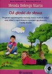 Metoda Dobrego Startu Od głoski do słowa + CD
