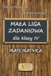 Mała Liga Zadaniowa dla klasy IV Matematyka