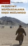 Przepływy, współdziałania, kręgi możliwego