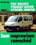 Fiat ducato peugeot boxer citroen jumper sam naprawiam samochód