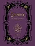Grymuar. Księga magii, która obudzi w Tobie wiedźmę