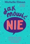 Jak mówić NIE. O wyznaczaniu granic w relacjach, w szkole i w internecie