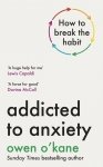 Addicted to anxiety wer. angielska