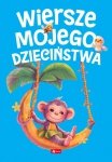 Wiersze mojego dzieciństwa