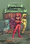 Wszyscy kłamią. Podręcznik dla superbohaterów. Tom 10