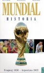 Mundial. Historia od Urugwaju 1930 do Argentyna 2022