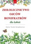 Ziołolecznictwo Ojców Bonifratrów dla kobiet wyd. 3