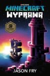 Wyprawa. Minecraft. Najlepsze przygody wyd. 2025