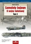 Samoloty bojowe II wojny światowej. Tom 3. Panorama techniki wojskowej