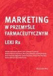 Marketing w przemyśle farmaceutycznym. Leki Rx