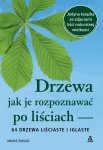 Drzewa. Jak je rozpoznawać po liściach wyd. 2026