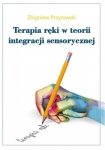 Terapia ręki w teorii Integracji Sensorycznej