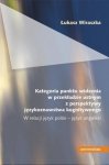 Kategoria punktu widzenia w przekładzie ustnym z perspektywy językoznawstwa kognitywnego. W relacji język polski - język angielski (E-BOOK)