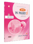 Hurra Po Polsku 2. Zeszyt ćwiczeń. Nowa edycja + mp3 online + aplikacja