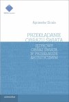 Przekładanie obrazu świata. Językowy obraz świata w teorii i praktyce przekładu artystycznego (E-BOOK)