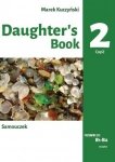 Daughter's book. Samouczek. B1-B2. Część 2. Podstawy leksykalno-gramatyczne języka angielskiego w opowiadaniu i ćwiczeniach
