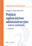 Polskie sądownictwo administracyjne - zarys systemu