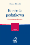 Kontrola podatkowa. Komentarz praktyczny