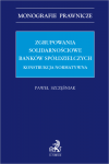 Zgrupowania solidarnościowe banków spółdzielczych. Konstrukcja normatywna
