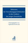 Reformen der Verwaltungsgerichtsbarkeit in den Ländern der jungen Demokratie