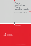 Prawo upadłościowe. Prawo restrukturyzacyjne. Komentarz