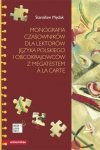 Monografia czasowników dla lektorów języka polskiego i obcokrajowców, z megatestem a la carte EBOOK