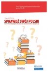 Sprawdź swój polski. Testy poziomujące z języka polskiego dla obcokrajowców z objaśnieniami. Poziom A1-C2